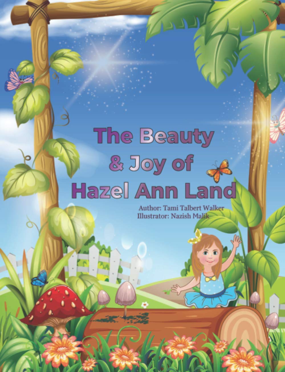 The Beauty and Joy of Hazel Ann Land by Tami Talbert Walker Goodreads
