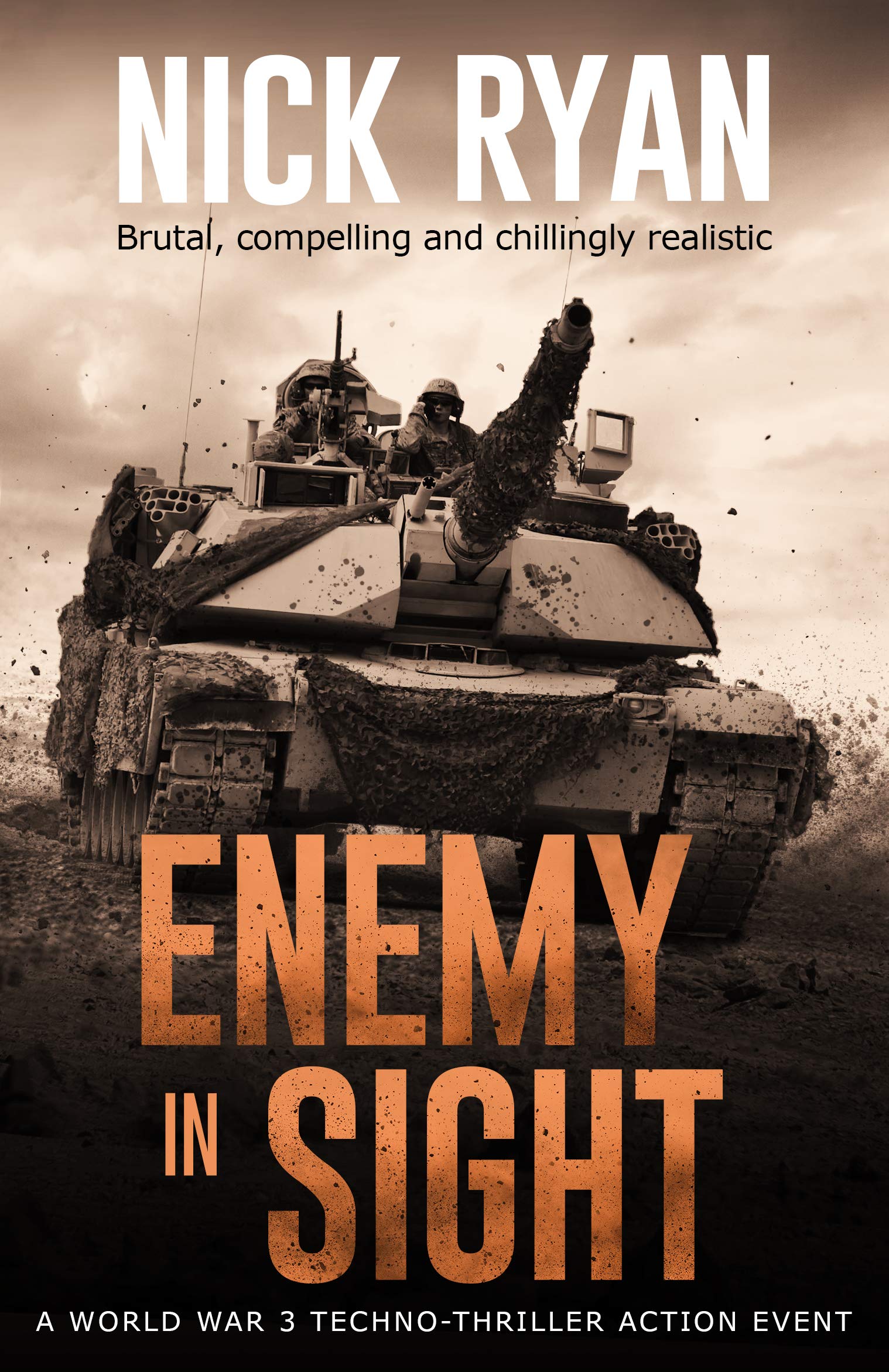 Enemy In Sight: A World War 3 Techno-Thriller Action Event