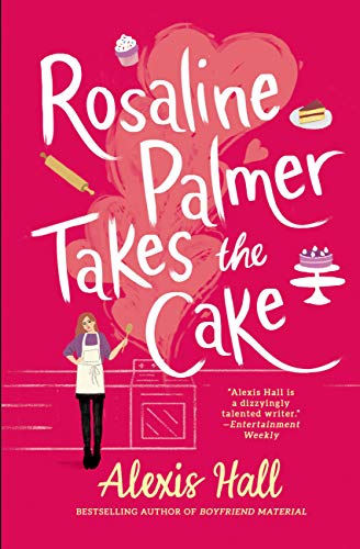 Rosaline Palmer Takes the Cake (Winner Bakes All, #1)