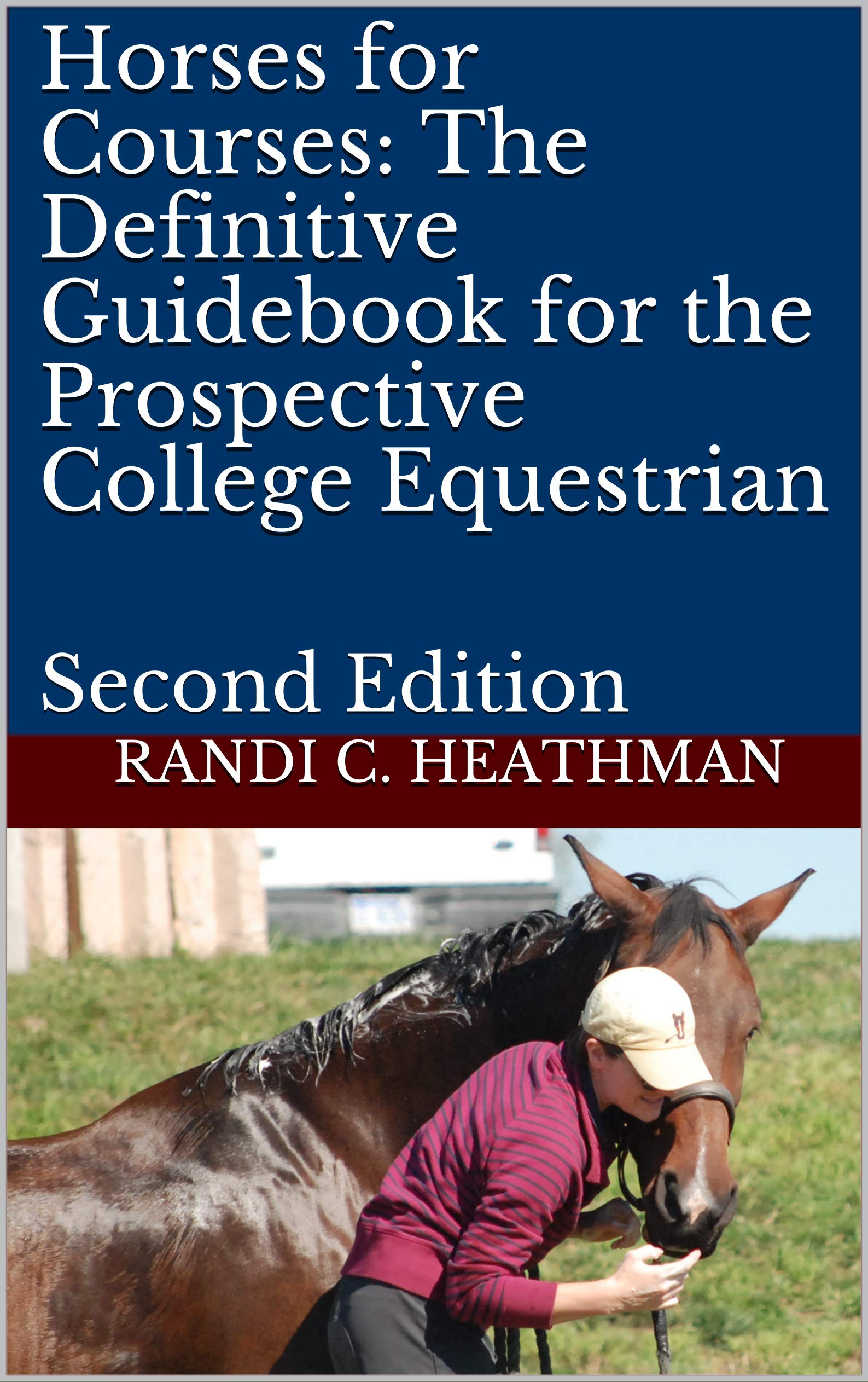 Horses for Courses The Definitive Guidebook for the Prospective