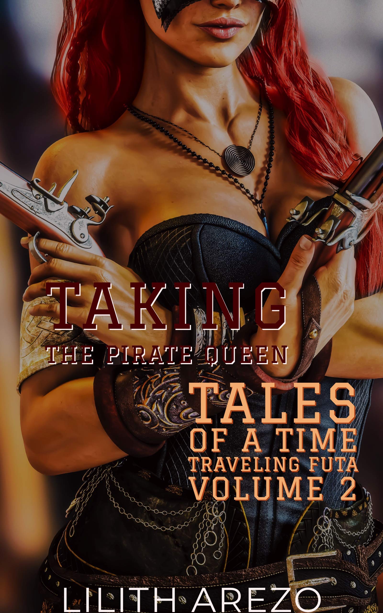 Tales of a Time Traveling Futa (Volume II): Taking The Pirate Queen