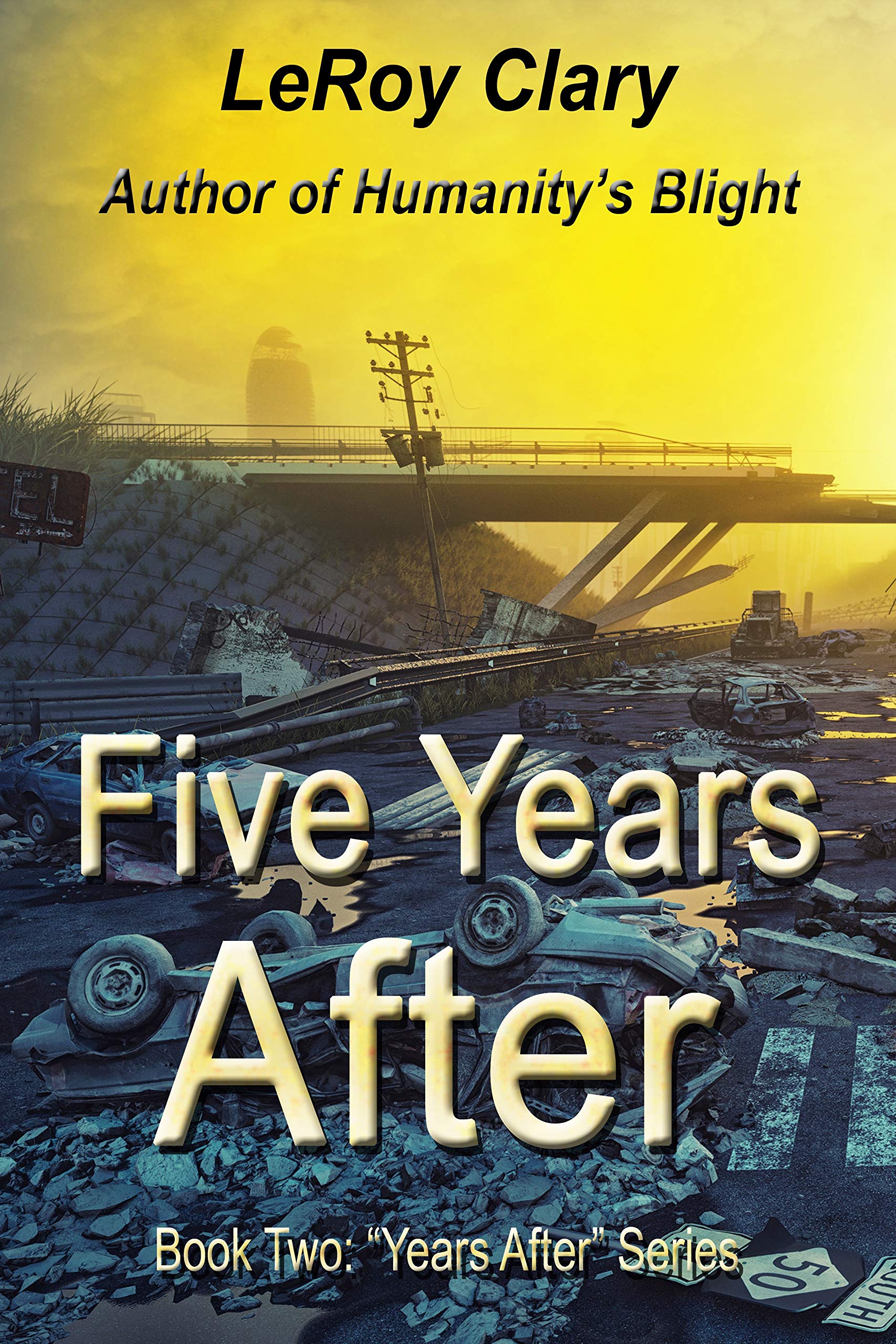Five Years After: Book Two