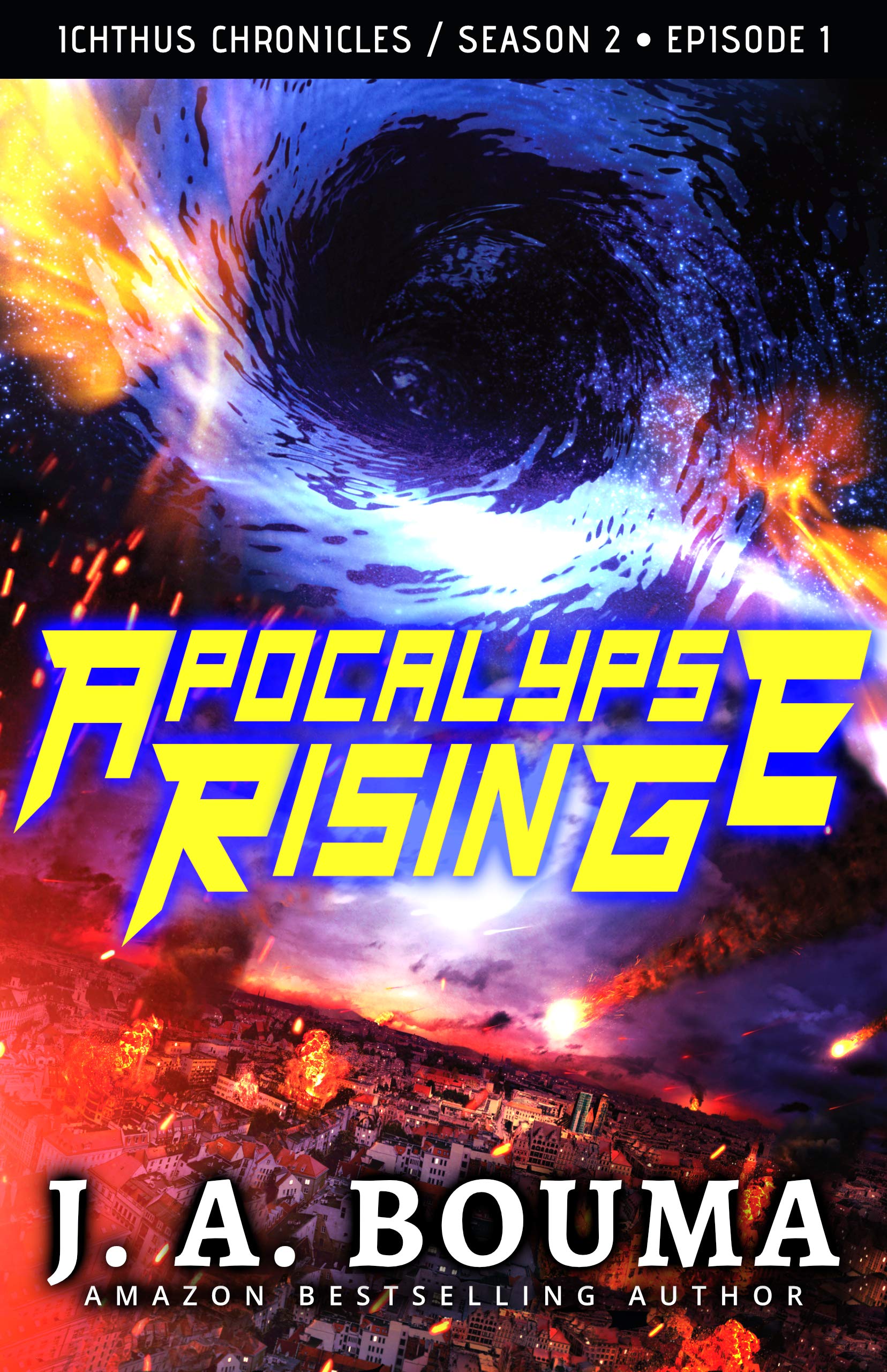Apocalypse Rising (Episode 1 of 4) by J.A. Bouma | Goodreads