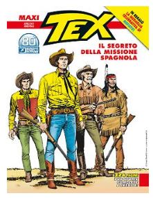 Maxi Tex n. 28: Il segreto della missione spagnola