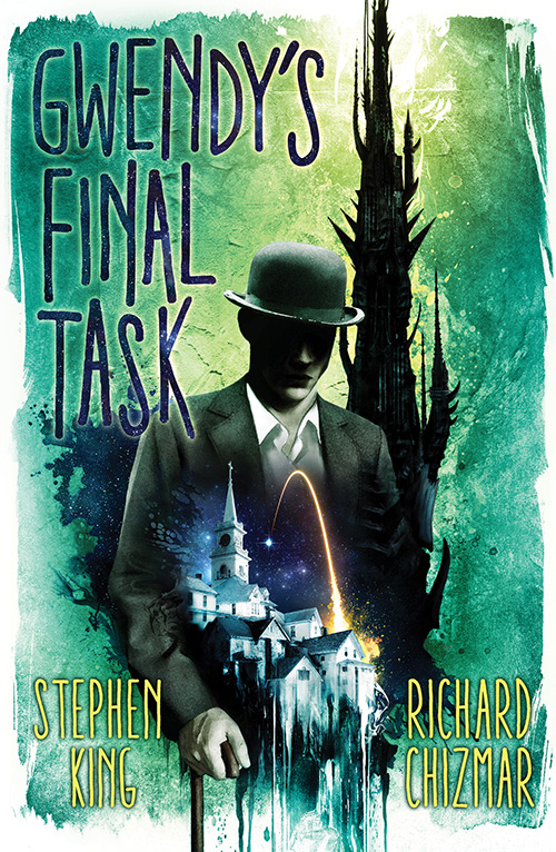 Gwendy's Final Task (The Button Box, #3)