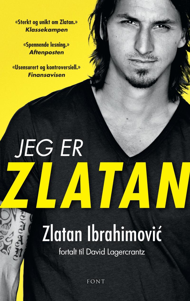 Jeg er Zlatan by Zlatan Ibrahimović Goodreads
