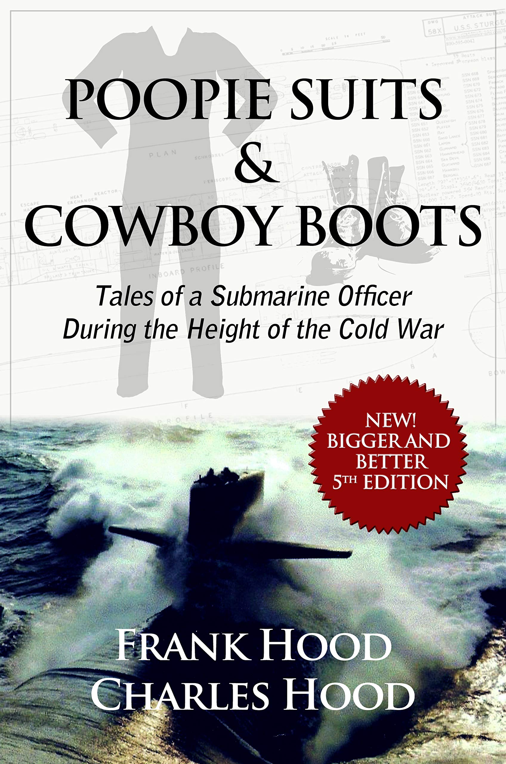 Poopie Suits & Cowboy Boots: Tales of a Submarine Officer During the Height of the Cold War