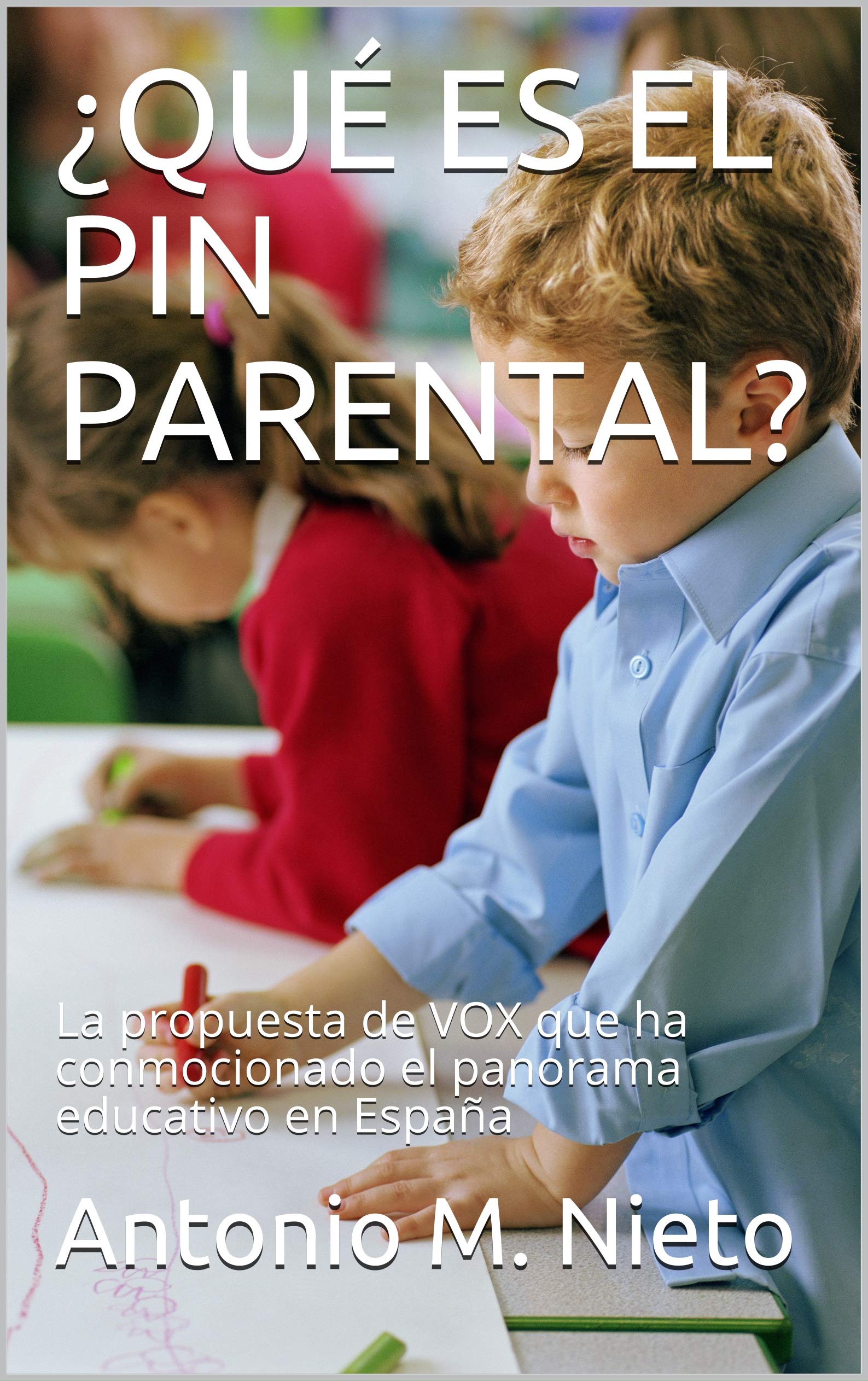¿QUÉ ES EL PIN PARENTAL? La propuesta de VOX que ha conmocionado el panorama educativo en