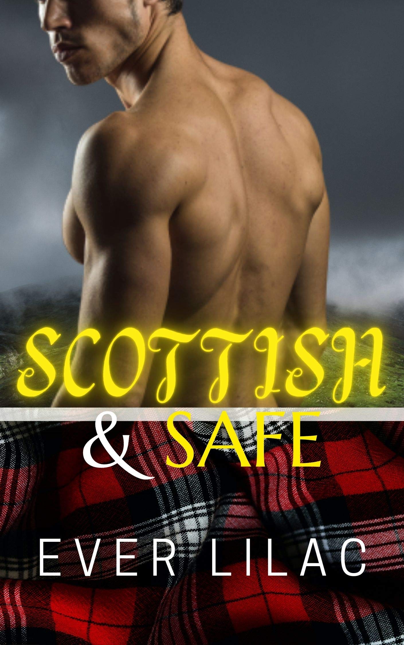 Scottish & Safe by Ever Lilac Goodreads