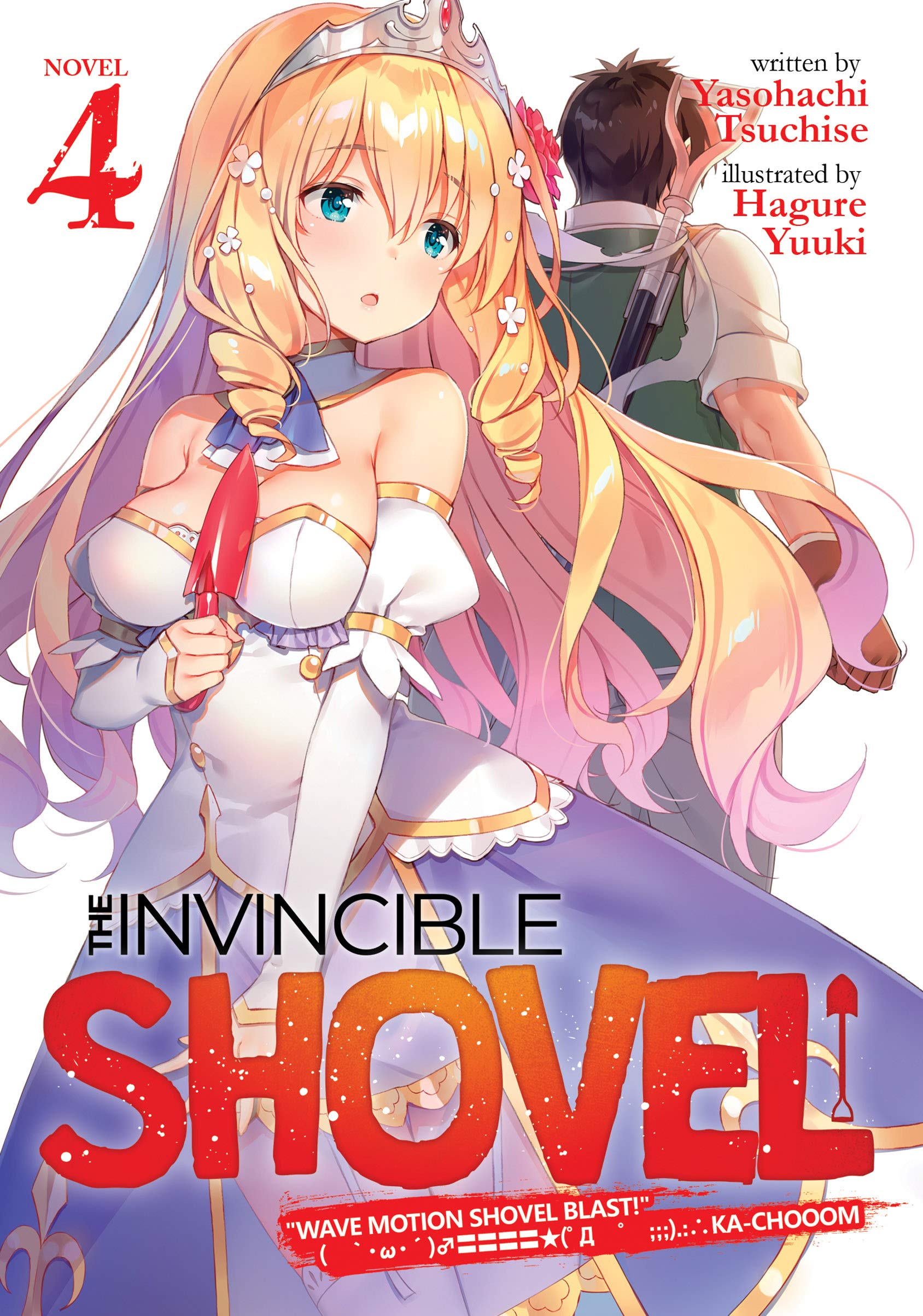 The Invincible Shovel (Light Novel) Vol. 4 by Yasohachi Tsuchise