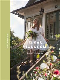 Elsas husdröm: En sommar, en sorg och tusen loppisar