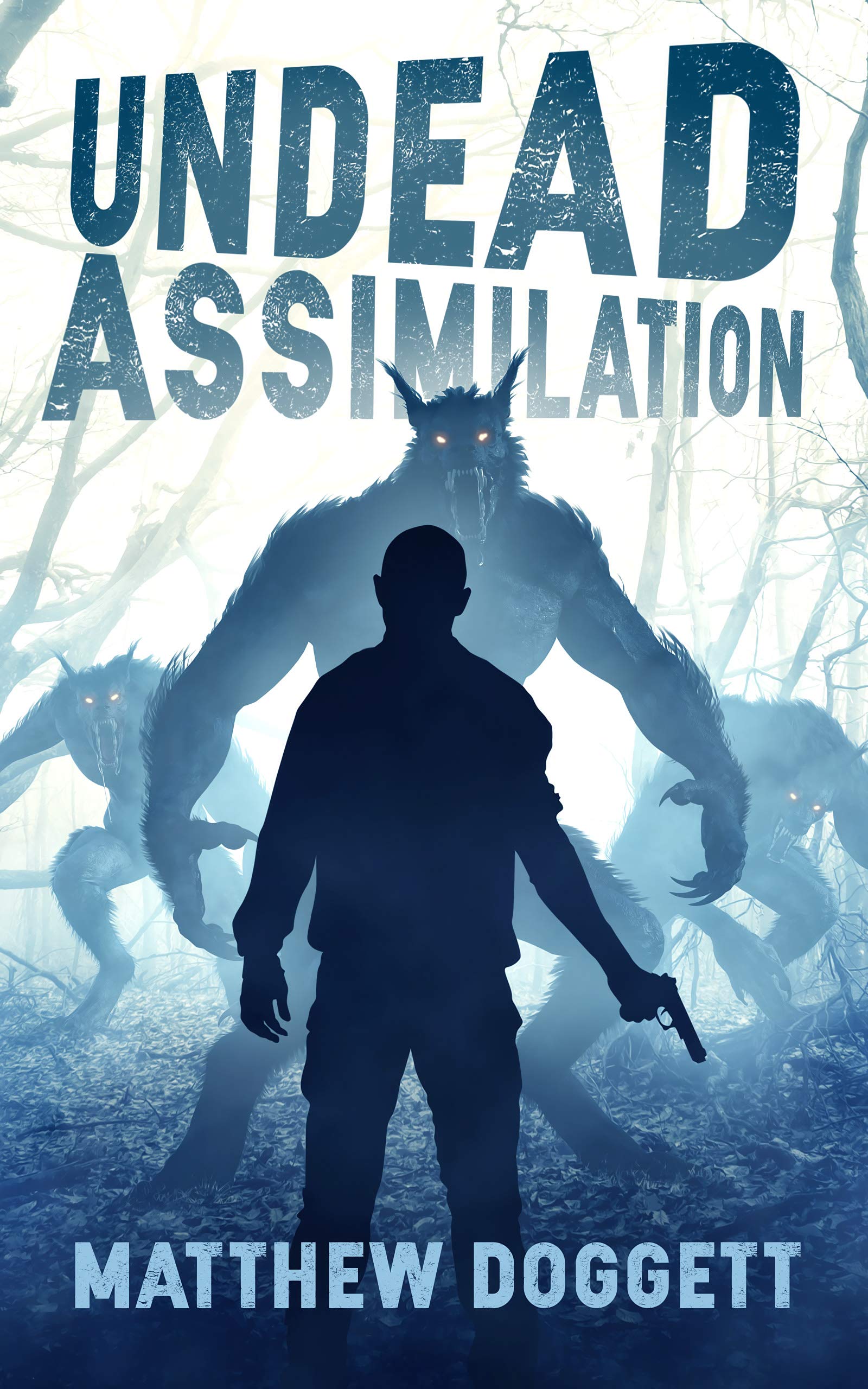 Undead Assimilation: An Apocalyptic Thriller