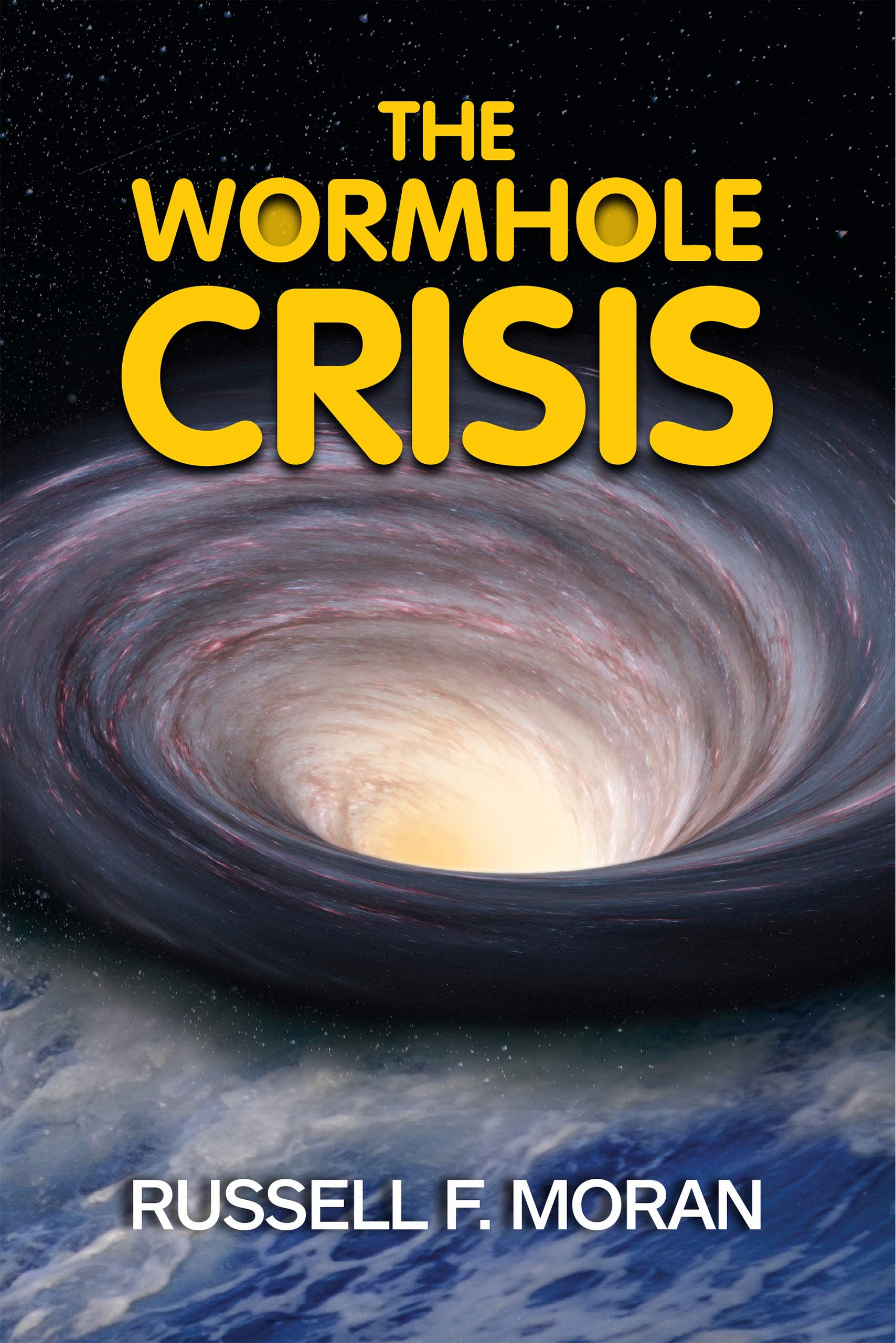The Wormhole Crisis by Russell Moran | Goodreads