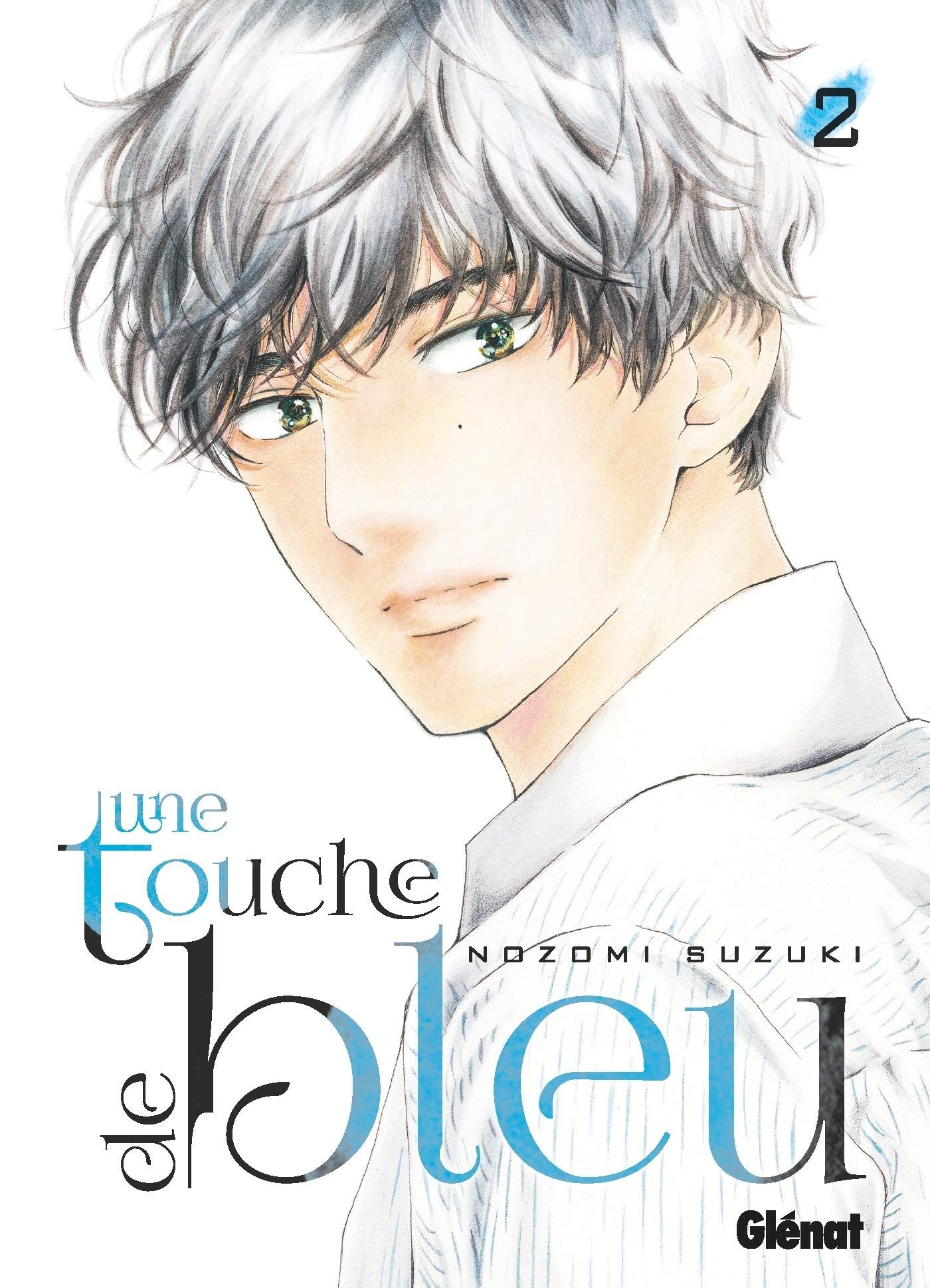 Une Touche De Bleu Tome 5 Une touche de bleu, Tome 2 by Nozomi Suzuki | Goodreads