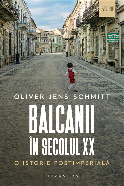 Balcanii în secolul XX: o istorie postimperială