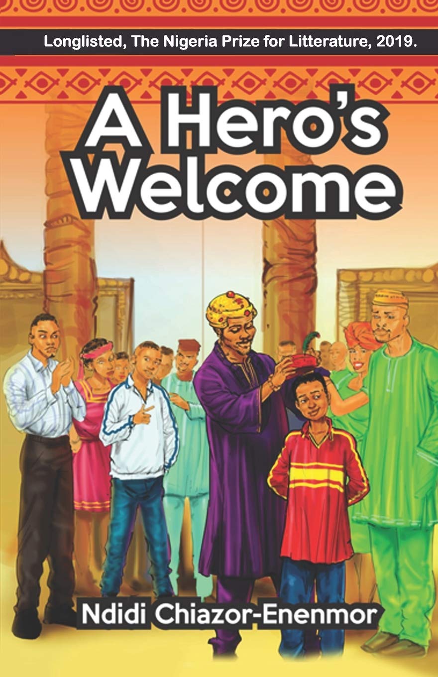 A Hero's by Ndidi ChiazorEnenmor Goodreads