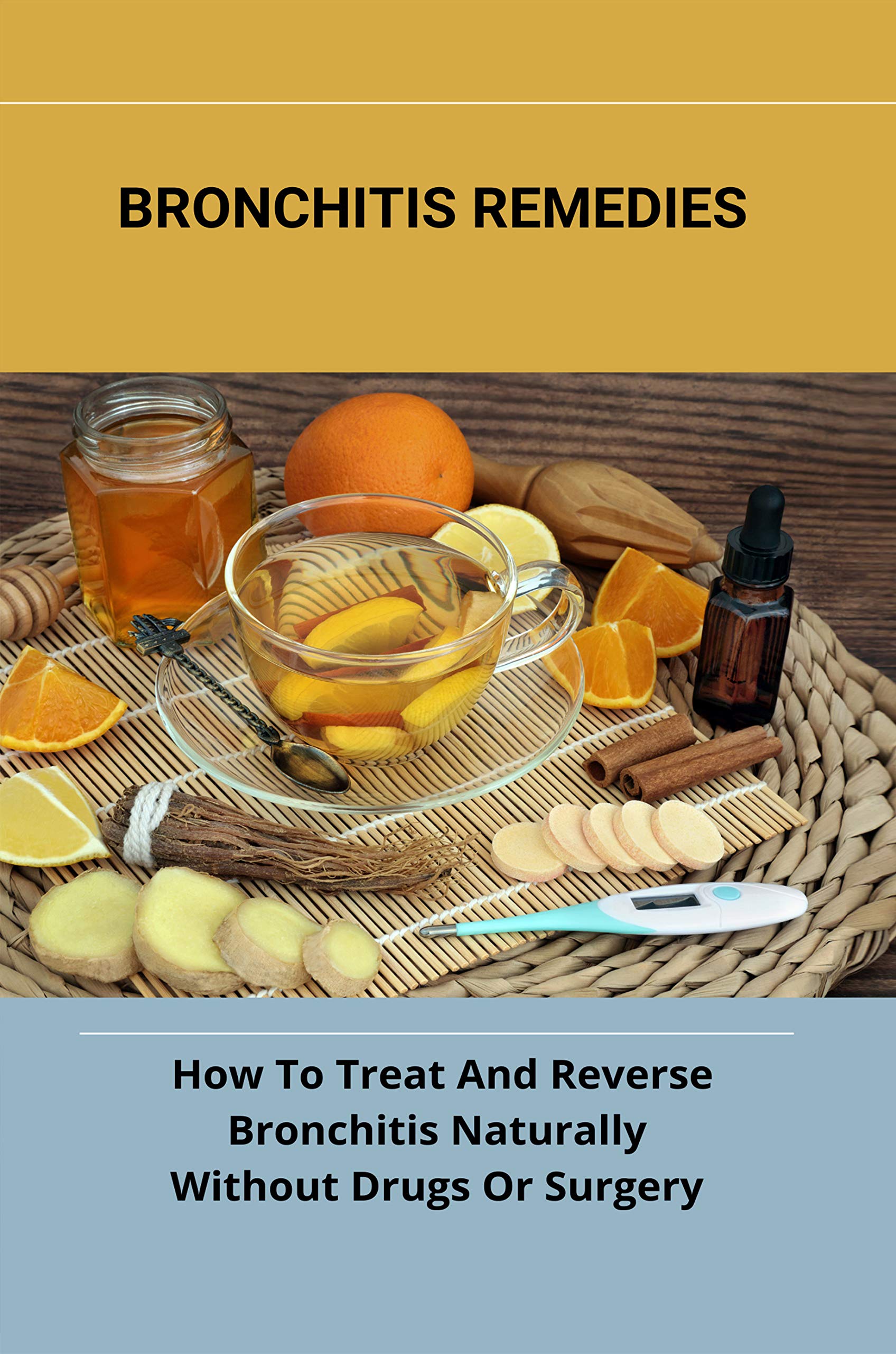 Bronchitis Remedies How To Treat And Reverse Bronchitis Naturally