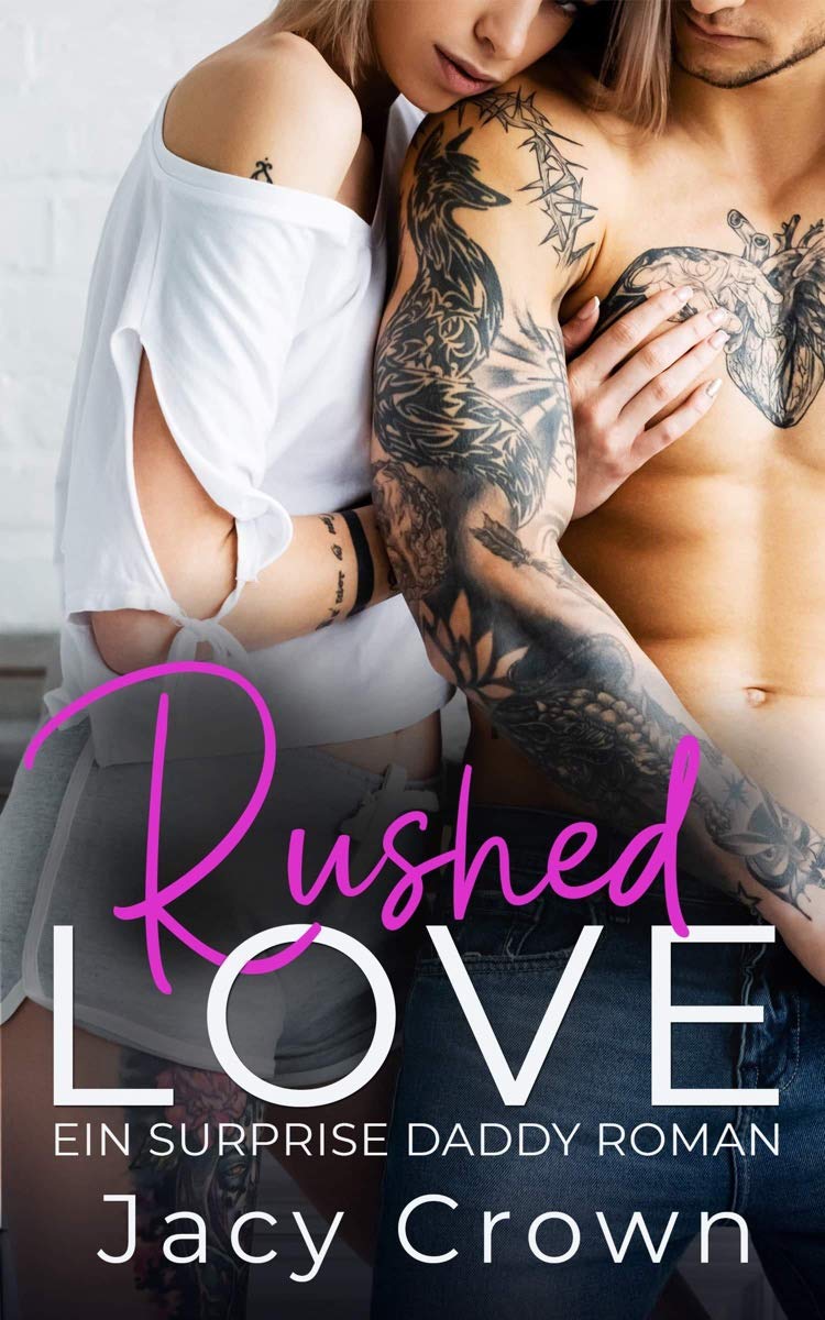 Rushed Love - Ein Surprise Daddy Roman book cover