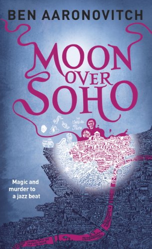 Moon Over Soho (Rivers of London #2)