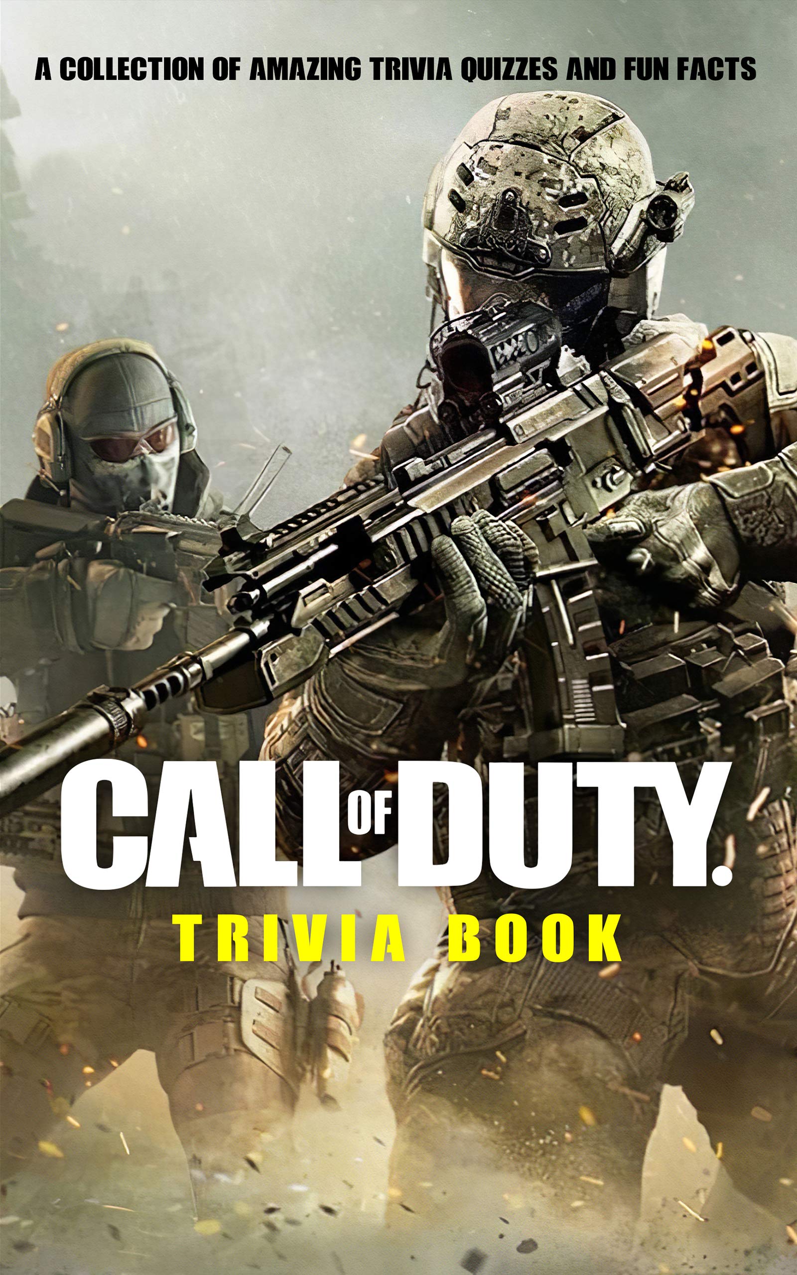 Quizzes Fun Facts Call Of Trivia Book The Great Book Of Duty by Tanji