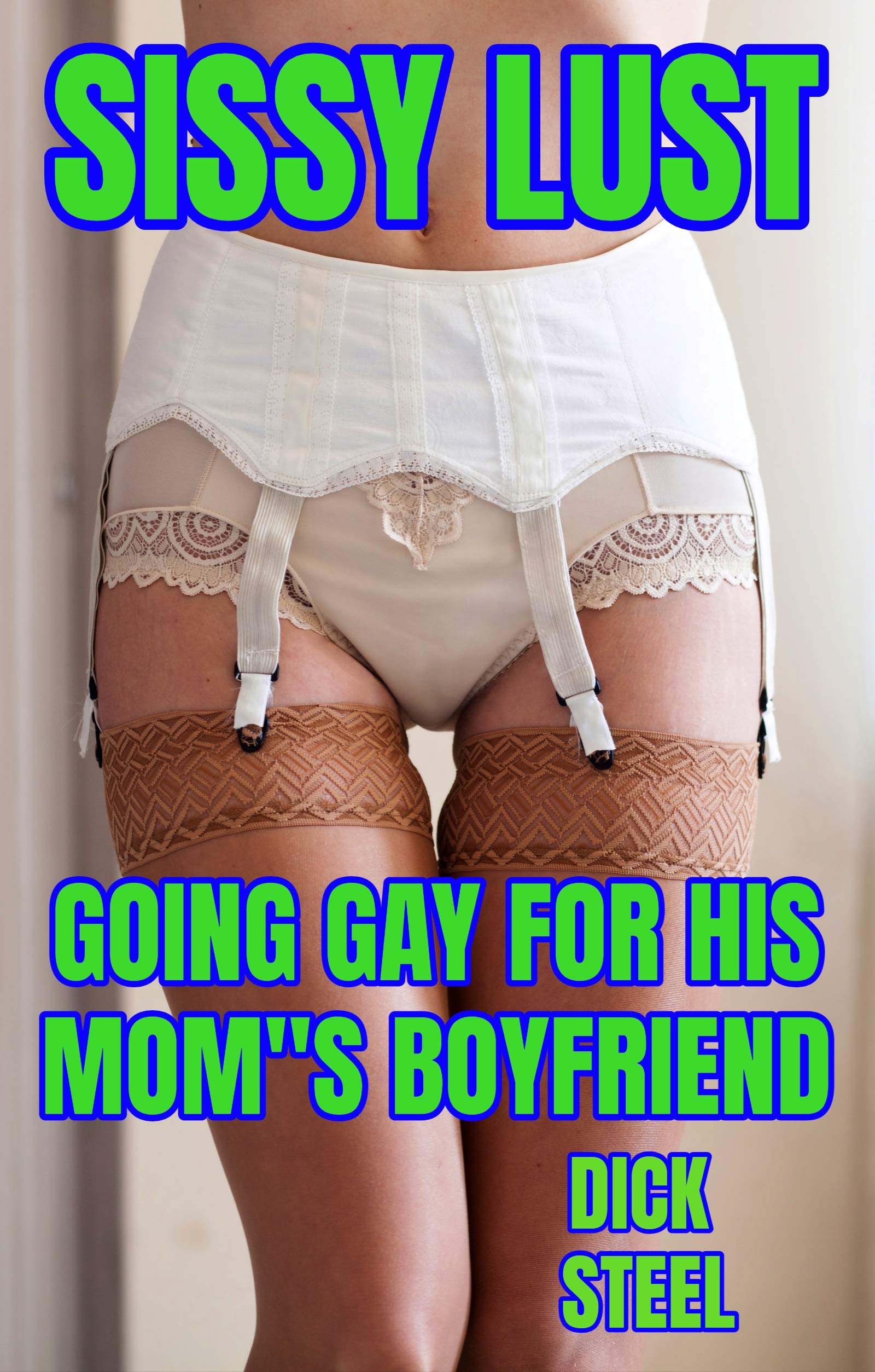 SISSY LUST GOING GAY FOR HIS MOMS