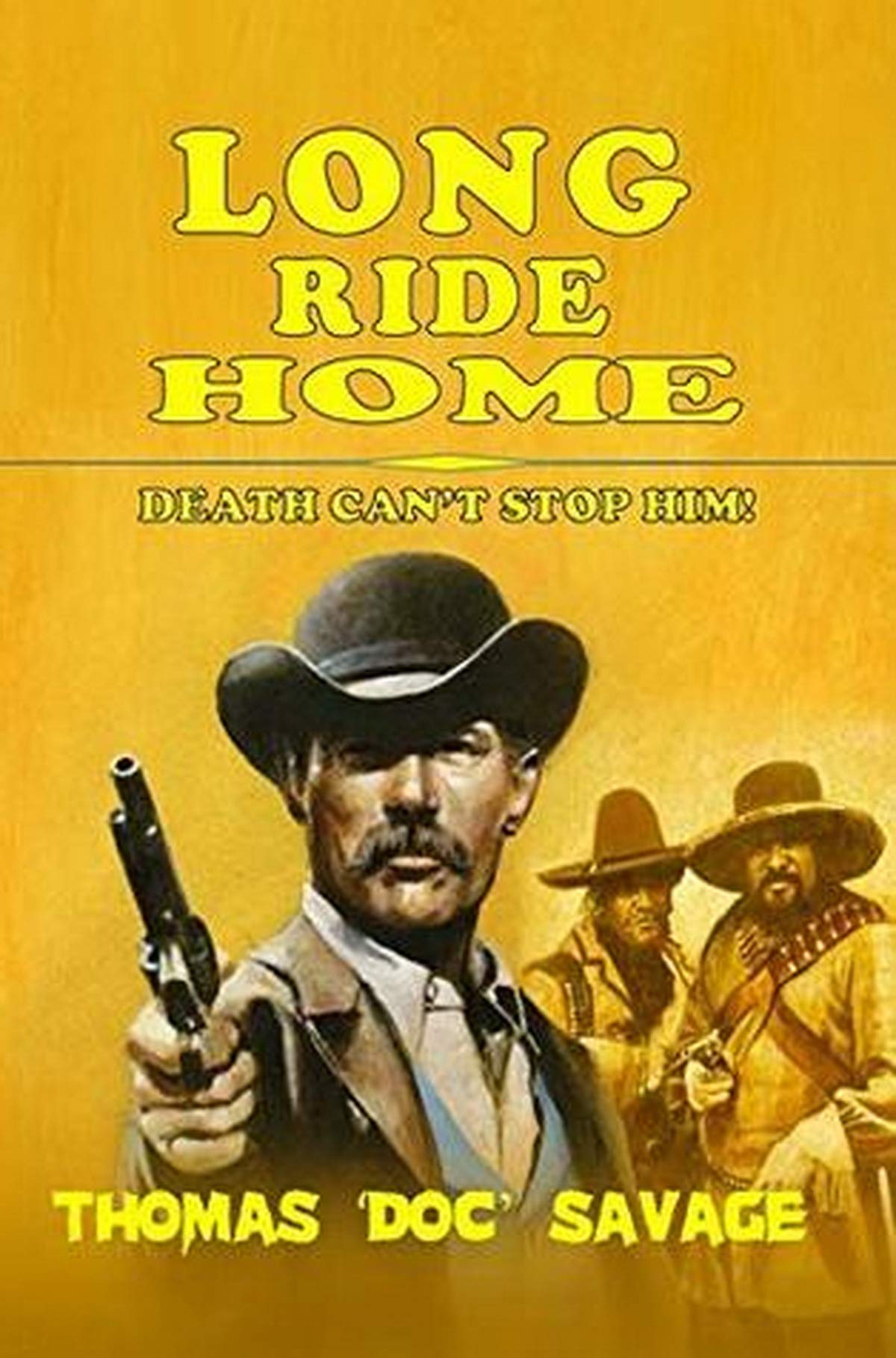 Long Ride Home A Classic Western by Thomas (DOC) Savage Goodreads