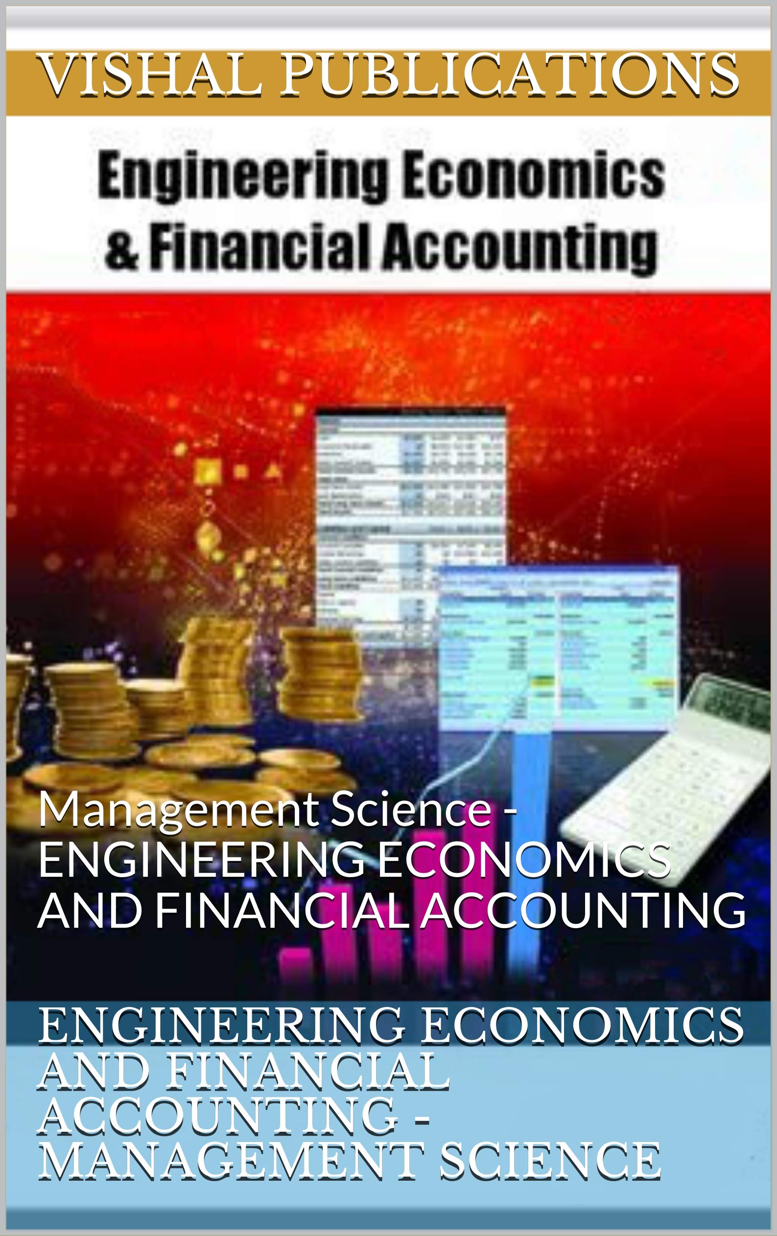 ENGINEERING ECONOMICS AND FINANCIAL ACCOUNTING MANAGEMENT SCIENCE