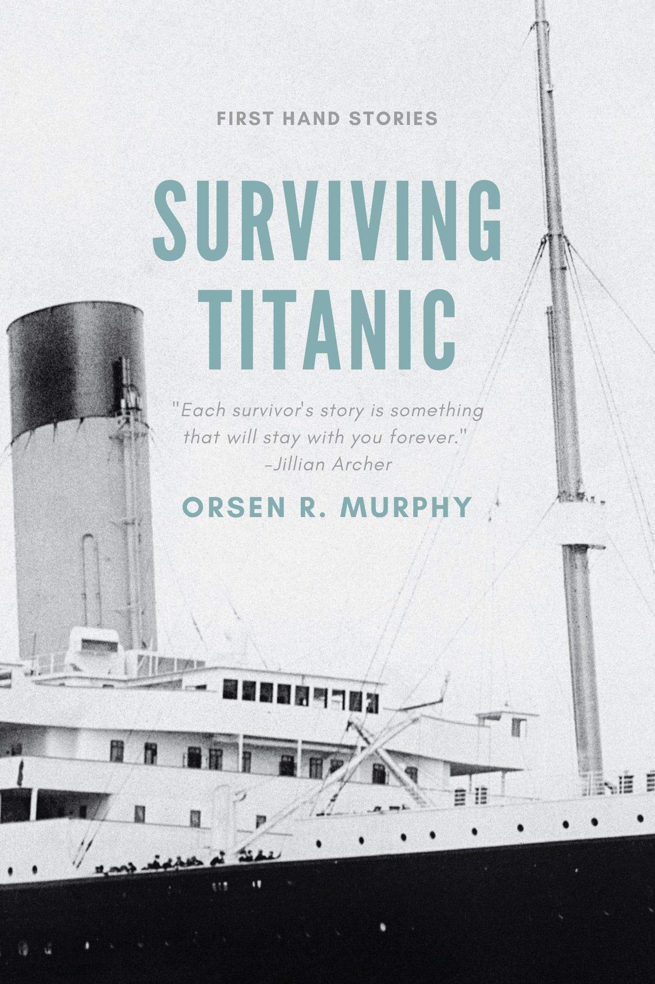 Surviving Titanic: Firsthand Stories