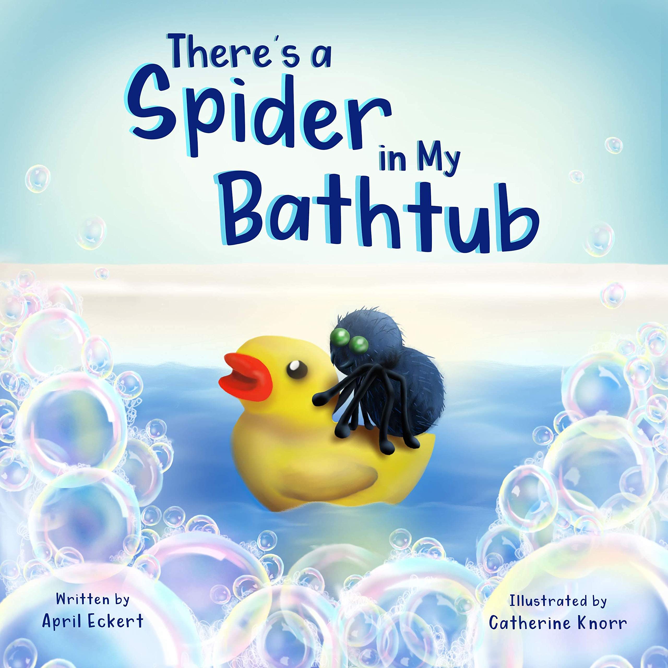 There's a Spider in My Bathtub by April Eckert Goodreads