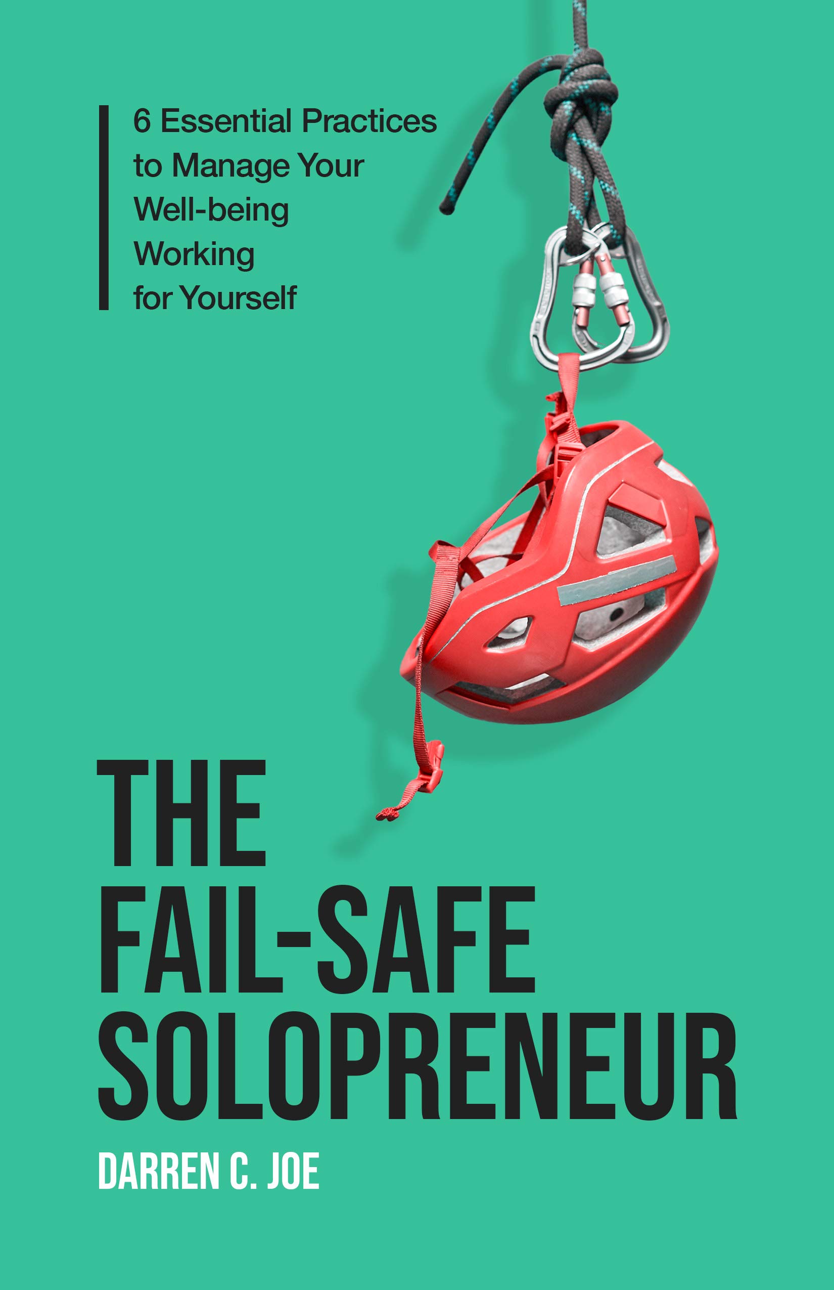 the-fail-safe-solopreneur-6-essential-practices-to-manage-your-well
