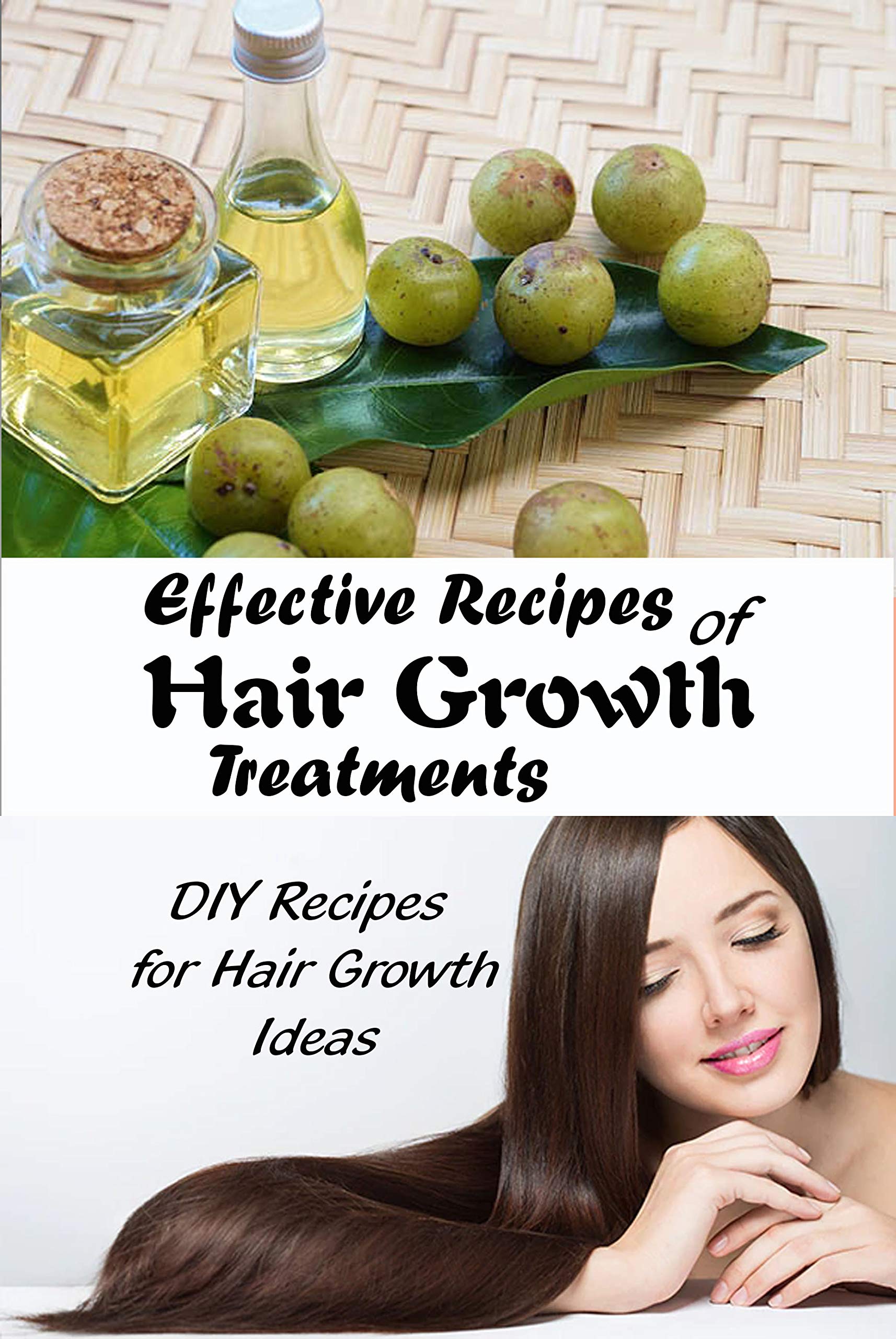 Effective Recipes of Hair Growth Treatments DIY Recipes for Hair