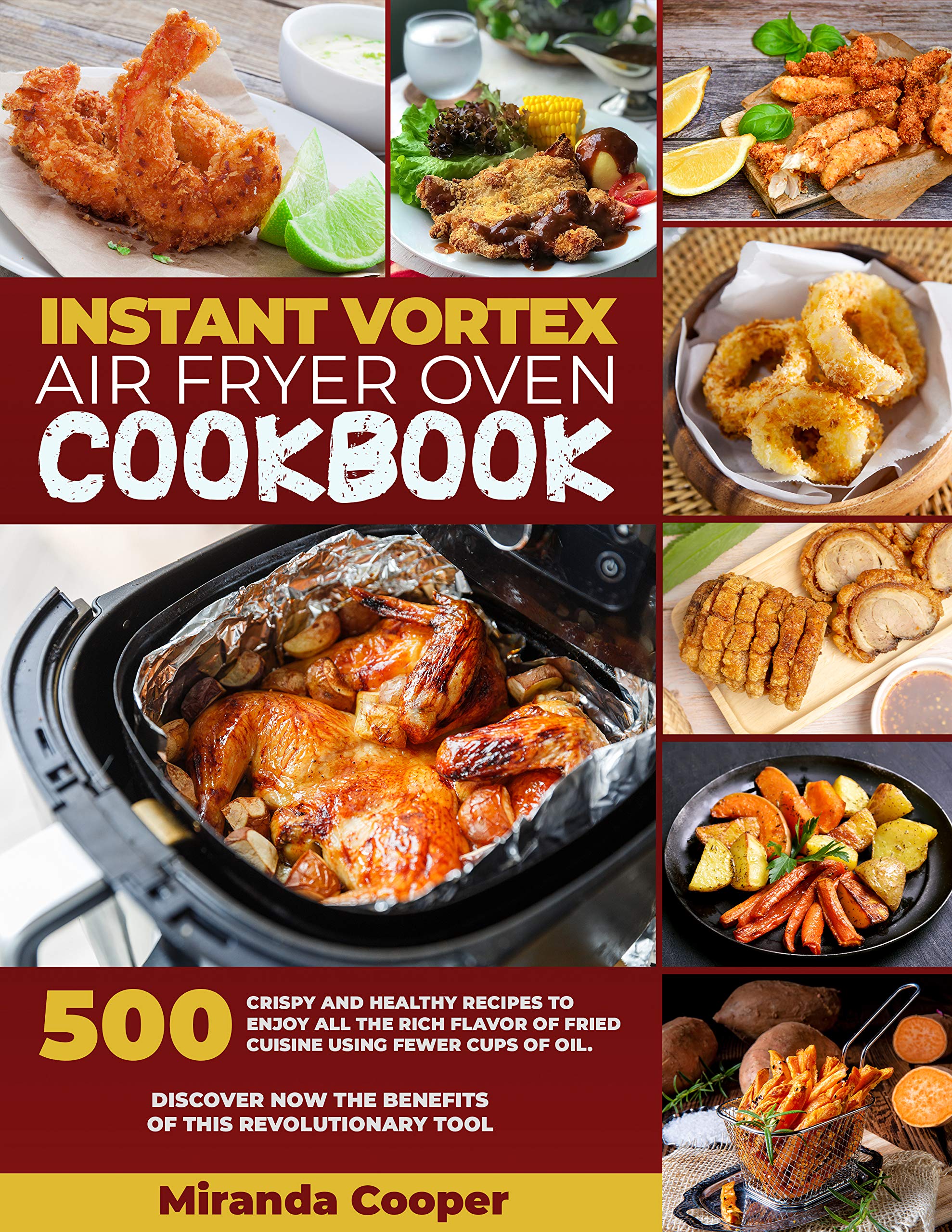 Instant Vortex Air Fryer Oven Cookbook 500 Crispy and Healthy Recipes