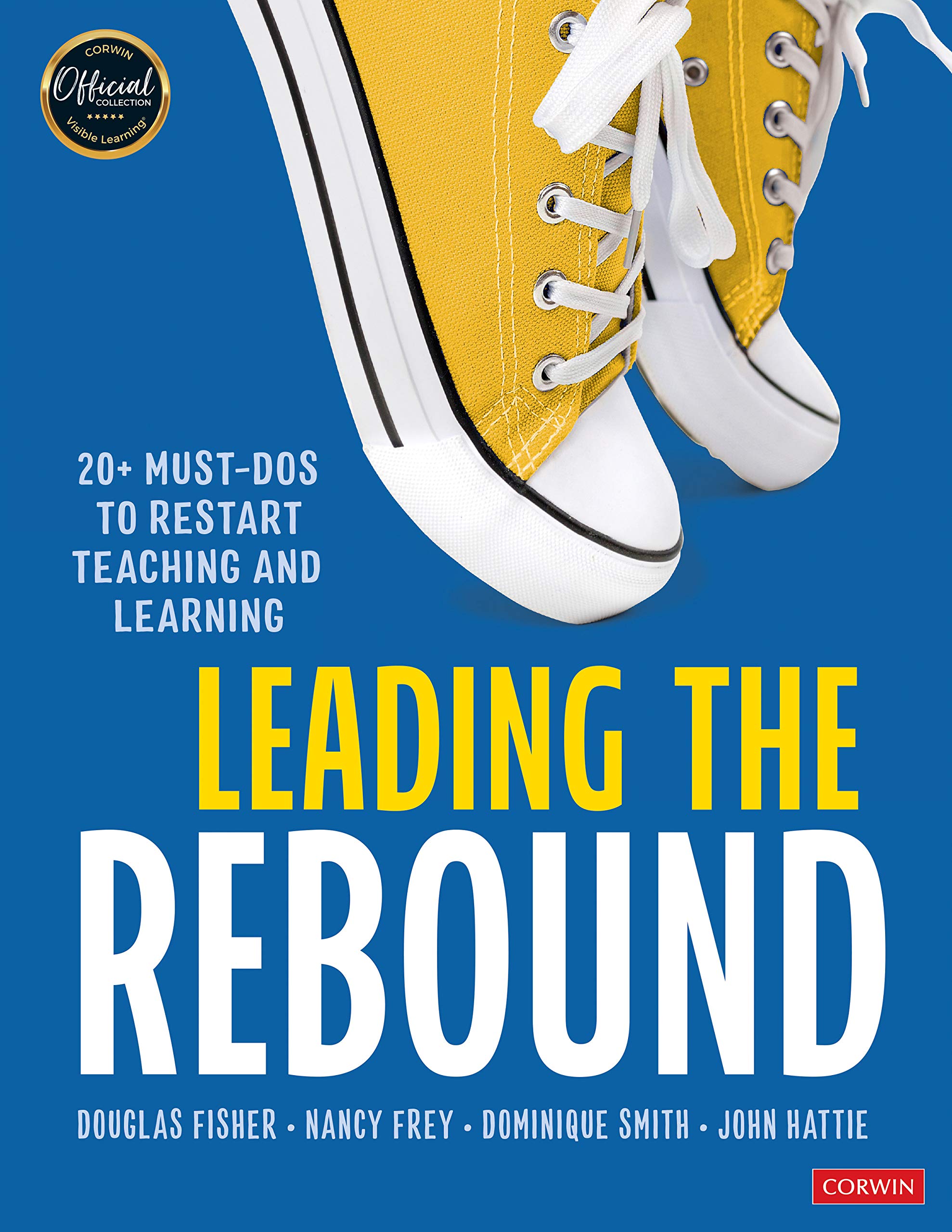 Leading the Rebound 20+ MustDos to Restart Teaching and Learning by