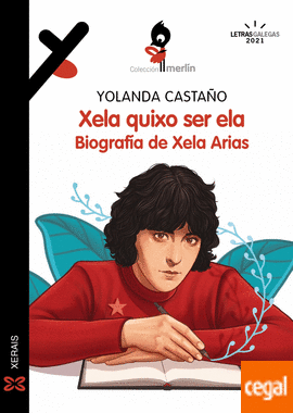 Xela quixo ser ela. Biografía de Xela Arias book cover