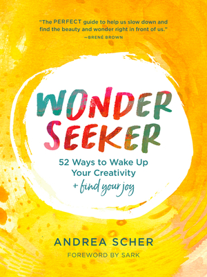 52 Ways to Wake Up Your Creativity and Find Your Joy