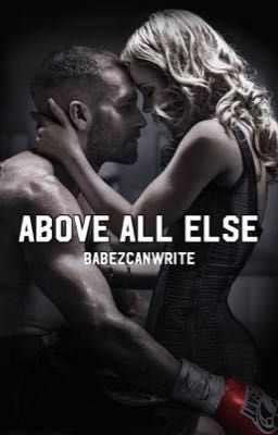 Above All Else
