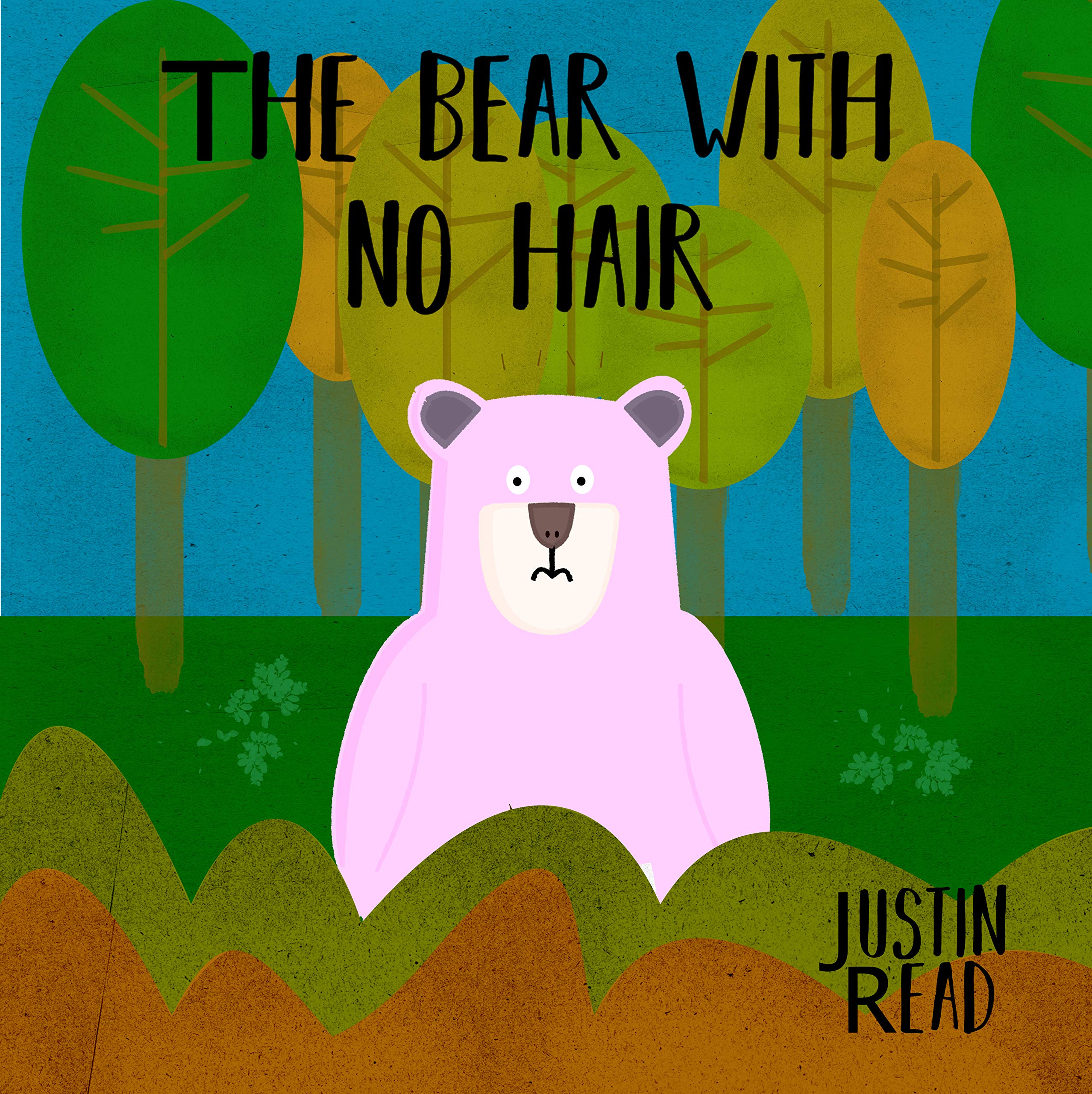 The Bear With No Hair by Justin Read | Goodreads