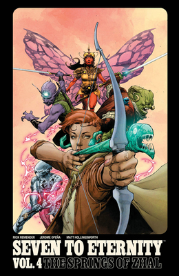 Seven to Eternity, Vol. 4: The Springs of Zhal