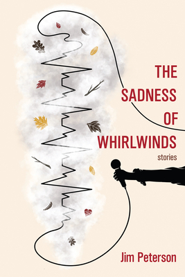 The Sadness of Whirlwinds book cover