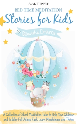 Bed Time Meditation Stories for Kids: A Collection of Short Meditation ...