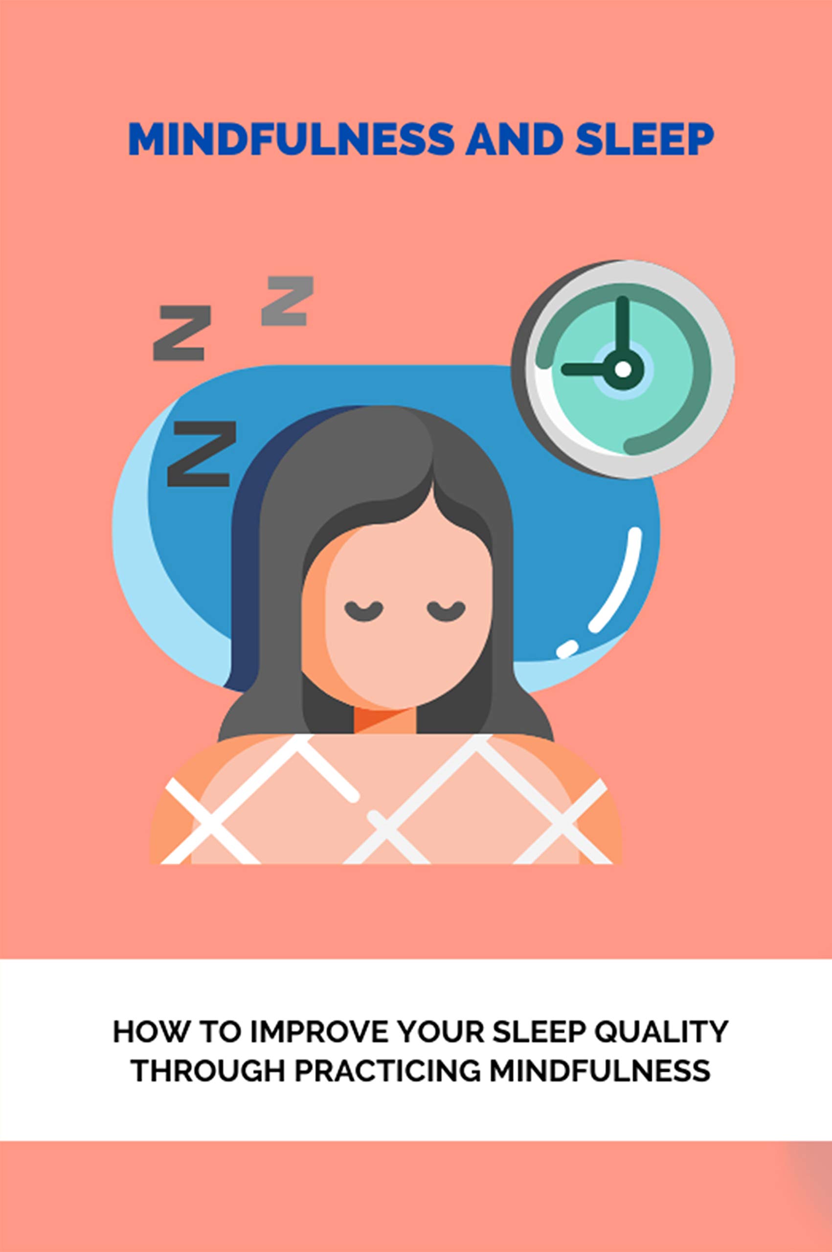 Mindfulness And Sleep How To Improve Your Sleep Quality Through