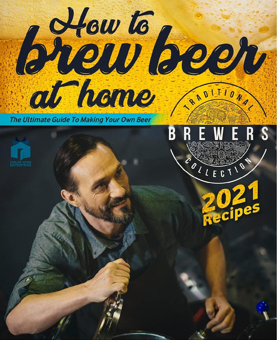 How To Brew Beer At Home Beer Brewing At Home How to Brew Beer Book