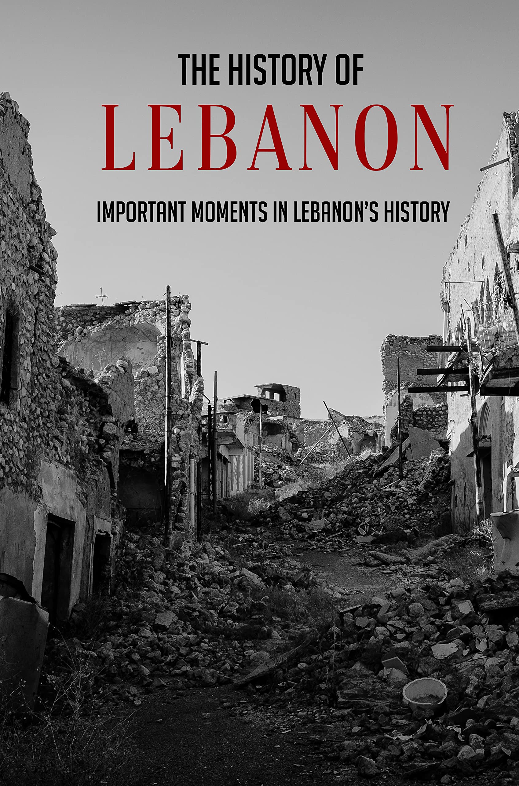 The History Of Lebanon Important Moments In Lebanon’s History Lebanon