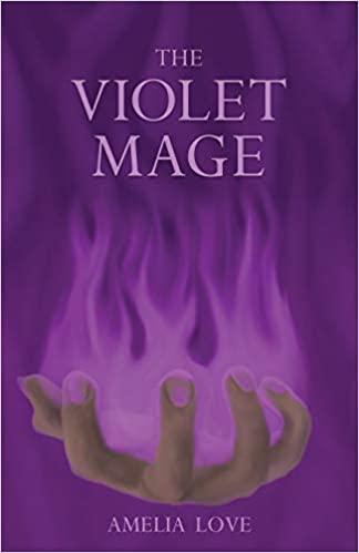 The Violet Mage by Amelia Love | Goodreads