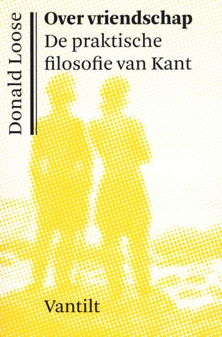 Over vriendschap - De praktische filosofie van Kant