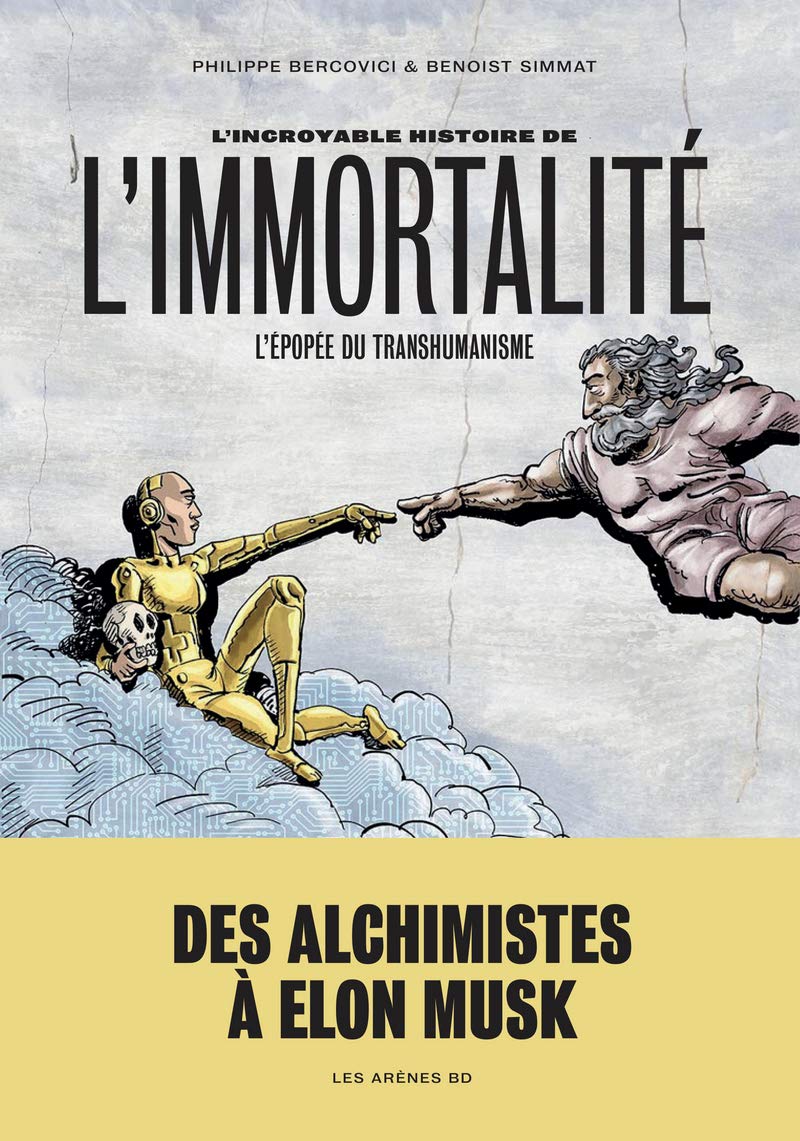 L'Incroyable Histoire de l'immortalité book cover