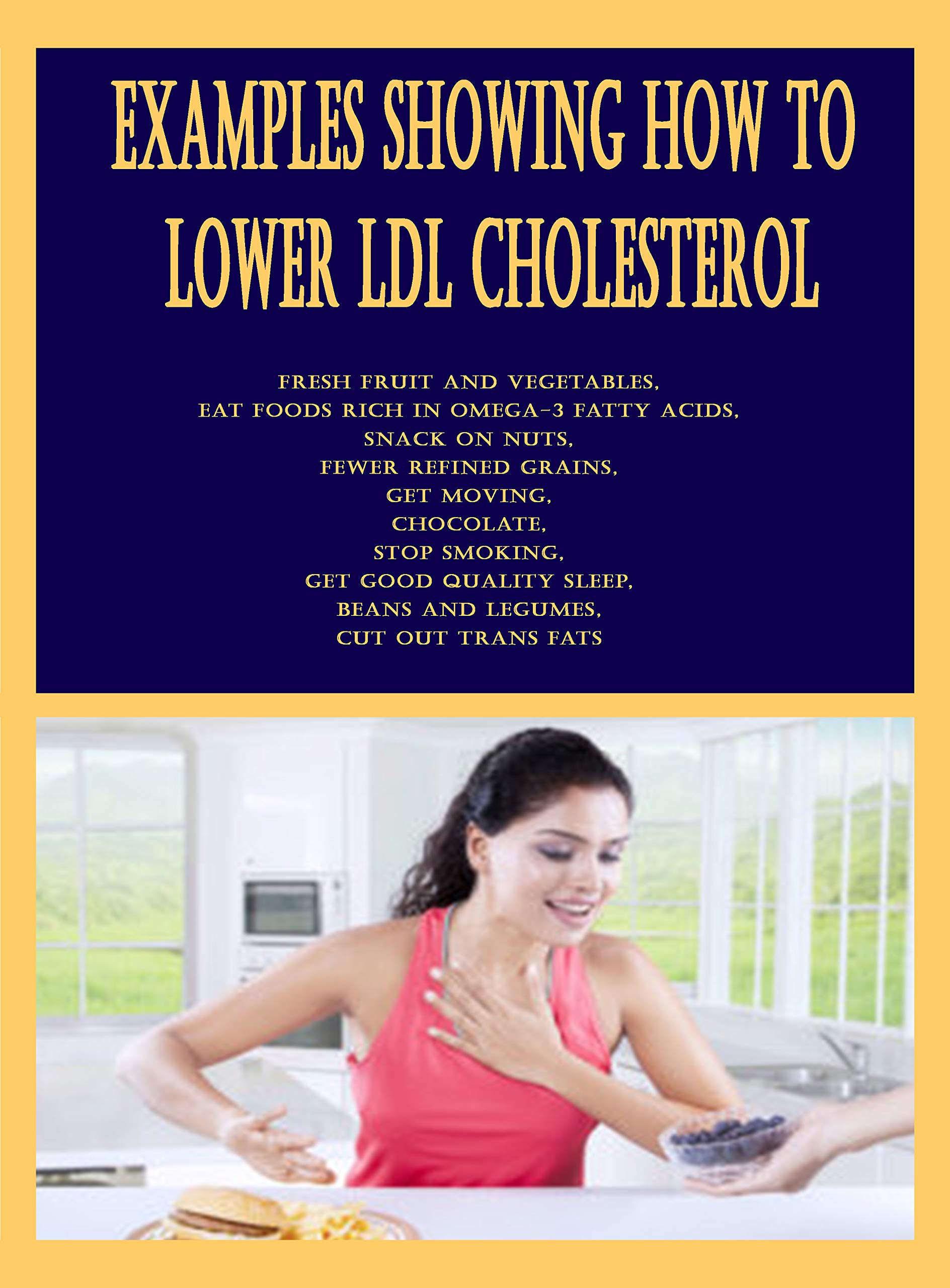 Examples Showing How to Lower LDL Cholesterol Fresh Fruit and