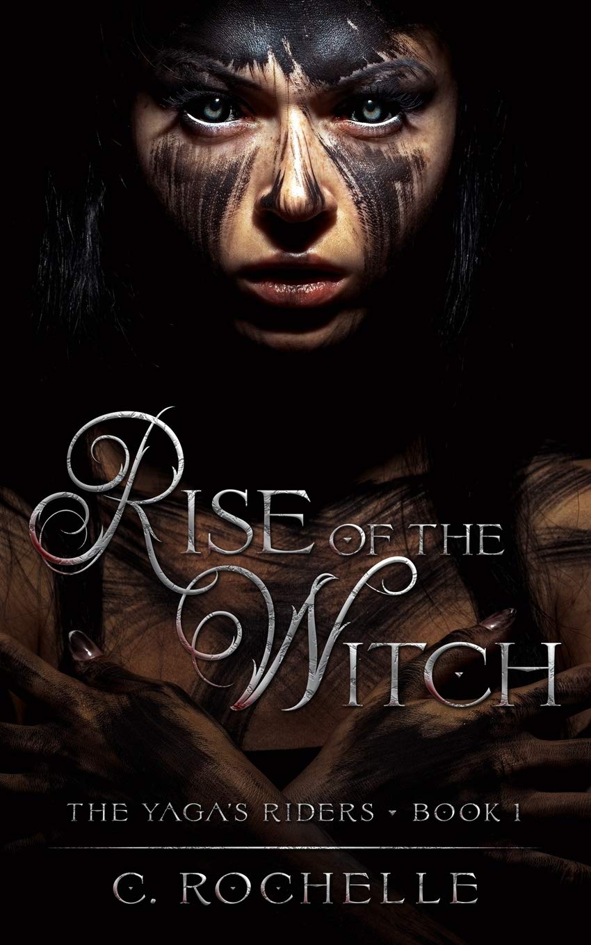 Rise of the Witch (The Yaga’s Riders #1)