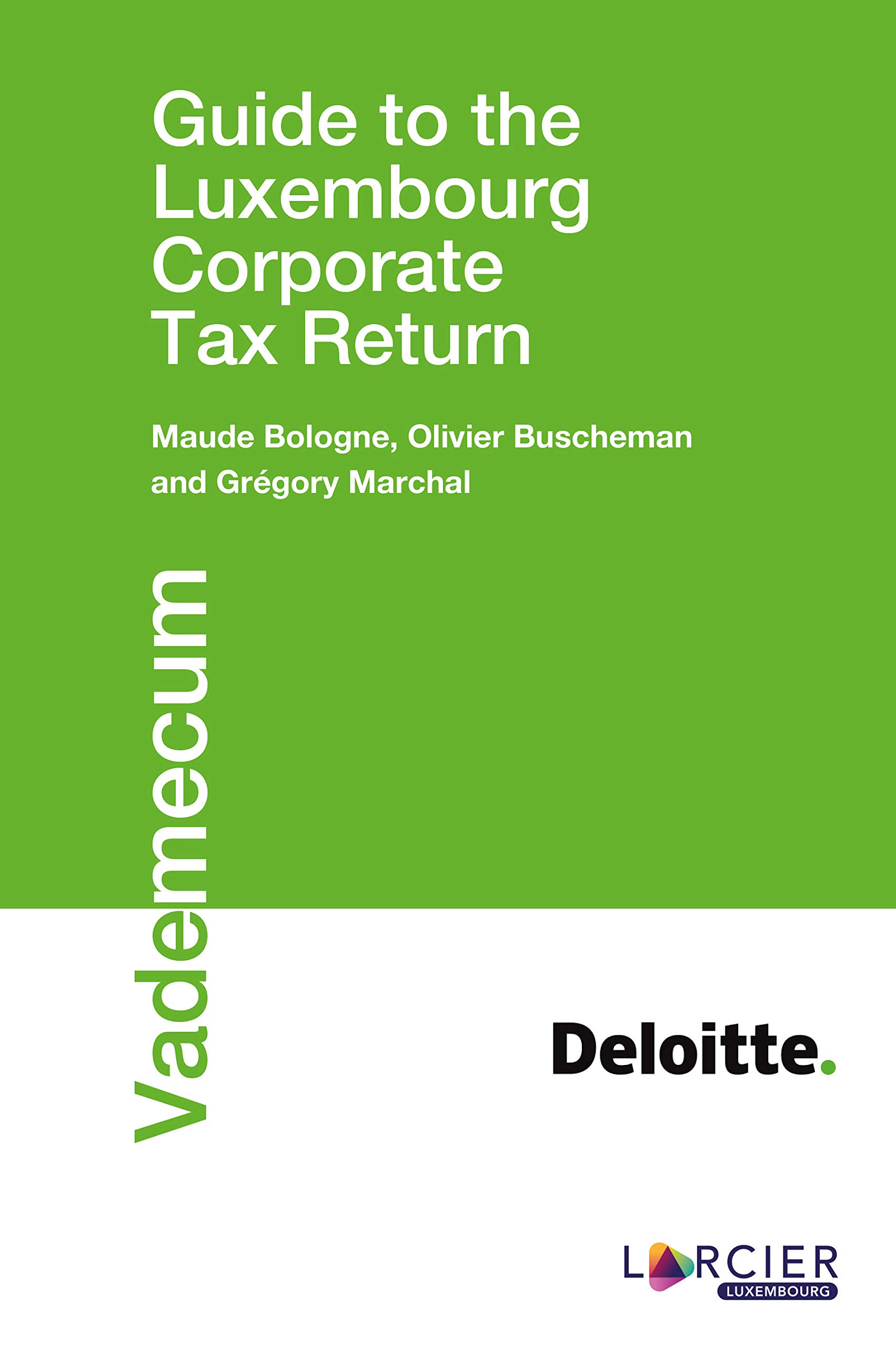 Guide to the Luxembourg Corporate Tax Return by Maude Bologne Goodreads