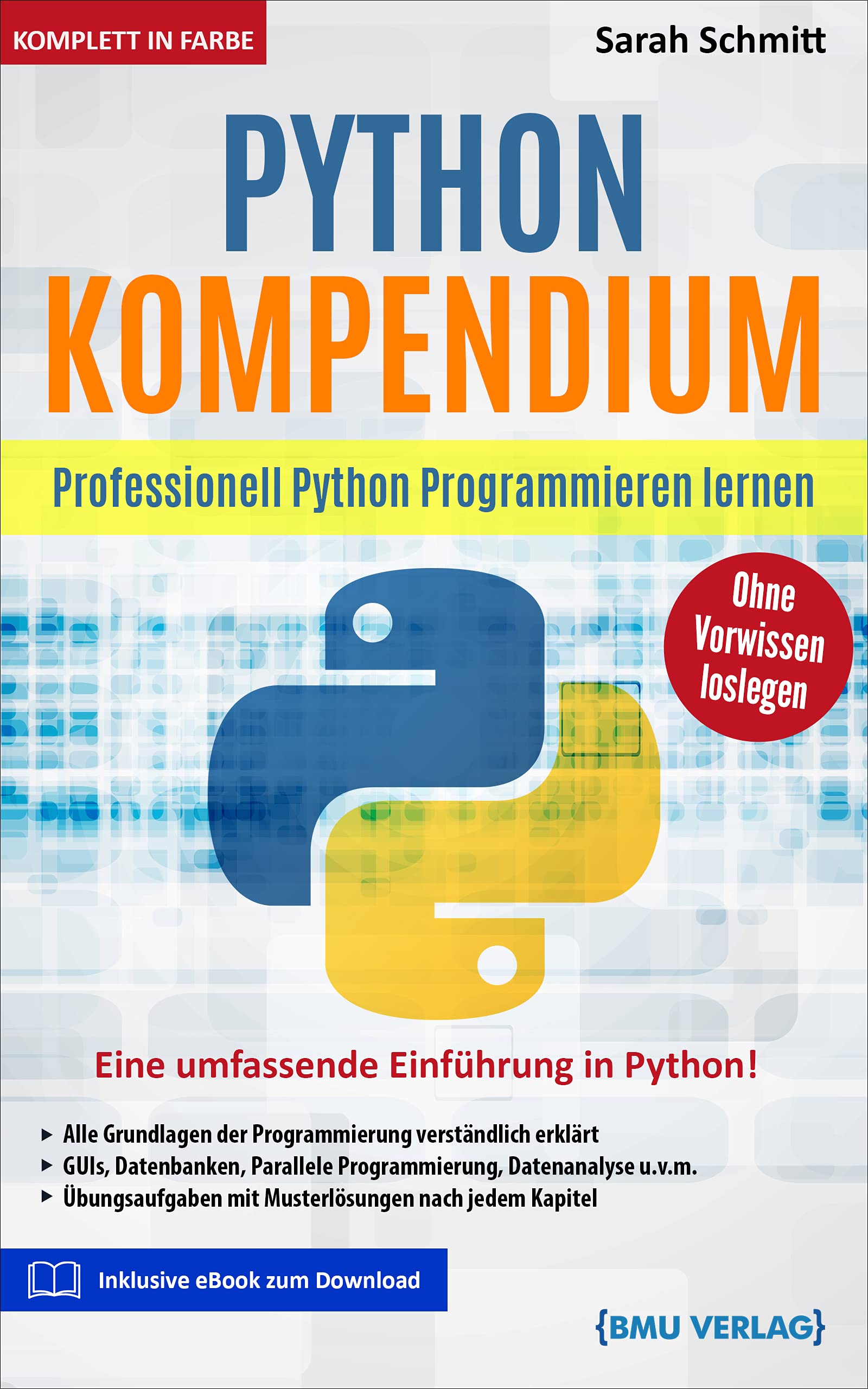 Python Kompendium: Professionell Python Programmieren lernen by Sarah ...